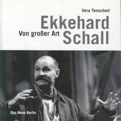 Ekkehard Schall: Von großer Art